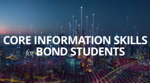 Core information skills for Bond students. Text over a background of a futuristic city with lights