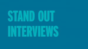 A dark blue background with the words 'stand out interviews' in light blue writing